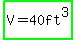 highlight_green%28V+=+40ft%5E3%29