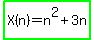 highlight_green%28X%28n%29=n%5E2%2B3n%29
