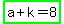 highlight_green%28a%2Bk=8%29