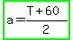 highlight_green%28a=%28T%2B60%29%2F2%29