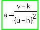 highlight_green%28a=%28v-k%29%2F%28u-h%29%5E2%29