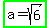 highlight_green%28a=sqrt%286%29%29