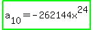 highlight_green%28a%5B10%5D+=+-+262144x%5E24%29