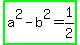 highlight_green%28a%5E2-b%5E2=1%2F2%29