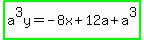 highlight_green%28a%5E3y=-8x%2B12a%2Ba%5E3%29