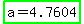 highlight_green%28a+=+4.7604%29