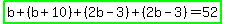 highlight_green%28b%2B%28b%2B10%29%2B%282b-3%29%2B%282b-3%29=52%29