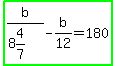 highlight_green%28b%2F%288%264%2F7%29-b%2F12=180%29