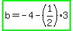 highlight_green%28b=-4-%281%2F2%293%29