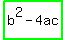 highlight_green%28b%5E2-4ac%29