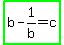 highlight_green%28b+-+1%2Fb+=+c%29