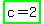 highlight_green%28c+=+2%29