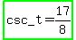 highlight_green%28csc_t+=+17%2F8%29