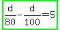 highlight_green%28d%2F80-d%2F100=5%29