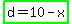 highlight_green%28d=10-x%29