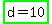 highlight_green%28d+=+10%29
