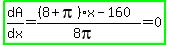 highlight_green%28dA%2Fdx=%28%288%2Bpi%29x-160%29%2F%288pi%29=0%29