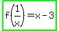 highlight_green%28f%281%2Fx%29+=+x+-+3%29