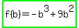 highlight_green%28f%28b%29=-b%5E3%2B9b%5E2%29
