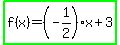 highlight_green%28f%28x%29=%28-1%2F2%29x%2B3%29