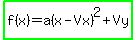 highlight_green%28f%28x%29=a%28x-Vx%29%5E2%2BVy%29