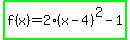 highlight_green%28f%28x%29+=+2%28x+-+4%29%5E2+-+1%29