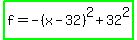 highlight_green%28f=-%28x-32%29%5E2%2B32%5E2%29