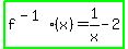 highlight_green%28f%5E%28-+1%29%28x%29+=+1%2Fx+-+2%29%29