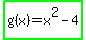 highlight_green%28g%28x%29=x%5E2-4%29
