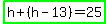 highlight_green%28h%2B%28h-13%29=25%29