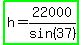 highlight_green%28h=22000%2Fsin%2837%29%29