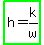 highlight_green%28h=k%2Fw%29