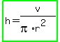 highlight_green%28h=v%2F%28pi%2Ar%5E2%29%29