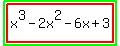 highlight_green%28highlight%28x%5E3-2x%5E2-6x%2B3%29%29