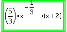 highlight_green%28highlight_green%28%285%2F3%29x%5E%28-+1%2F3%29%28x+%2B+2%29%29%29