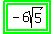 highlight_green%28highlight_green%28-+6sqrt%285%29%29%29