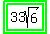 highlight_green%28highlight_green%2833sqrt%286%29%29%29