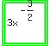 highlight_green%28highlight_green%283x%5E%28-+3%2F2%29%29%29