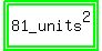 highlight_green%28highlight_green%2881_units%5E2%29%29