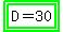 highlight_green%28highlight_green%28D+=+30%29%29