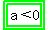 highlight_green%28highlight_green%28a%3C0%29%29