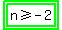 highlight_green%28highlight_green%28n+%3E=+-+2%29%29