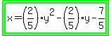 highlight_green%28highlight_green%28x=%282%2F5%29y%5E2-%282%2F5%29y-7%2F5%29%29