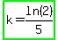 highlight_green%28k=ln%282%29%2F5%29