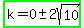 highlight_green%28k+=+0%2B-+2sqrt%2810%29%29
