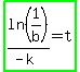 highlight_green%28ln%281%2Fb%29%2F%28-+k%29+=+t%29