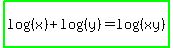 highlight_green%28log%28%28x%29%29%2Blog%28%28y%29%29=log%28%28xy%29%29%29
