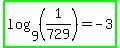 highlight_green%28log%289%2C+%281%2F729%29%29+=+-+3%29