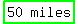 highlight_green%28matrix%281%2C2%2C+50%2C+miles%29%29