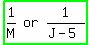 highlight_green%28matrix%281%2C3%2C+1%2FM%2C+or%2C+1%2F%28J+-+5%29%29%29